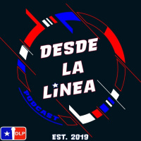 Ep.217 - Desde La Línea Podcast - La segunda es la vencida