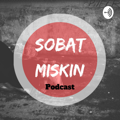 Sobat Miskin Podcast