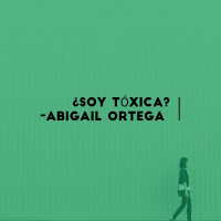 ¿Soy Tóxica?