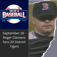 September 18 - Roger Clemens fans 20 Detroit Tigers