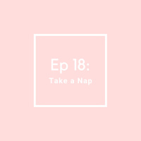 MPS Ep 18: Take a Nap