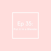 MPS Ep 35: Put it in a Blender