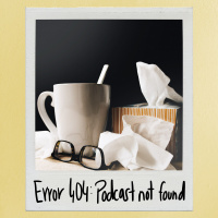 Error 404: Podcast not found