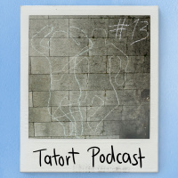 Folge 13: Tatort Podcast