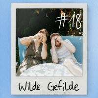 Folge 18: Wilde Gefilde