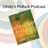 UIndys Potluck Podcast_Episode 01_Angela Palm
