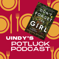 UIndy’s Potluck Podcast - SEASON 6 - EPISODE 4 – Rebecca McKanna