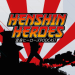 Henshin Heroes Podcast