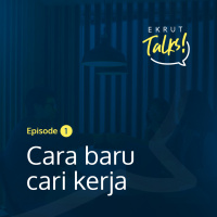 Episode 1 — Cara baru cari kerja