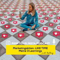 #15 Marketingaktion: LIKE TIME und meine 3 Learnings