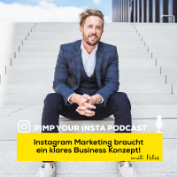 #12 Instagram Marketing braucht ein klares Business Konzept