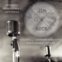 Episode 4 - Random Thoughts  Playoff Hockey