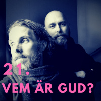 21. Vem är Gud?