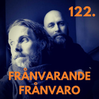122. Frånvarande frånvaro