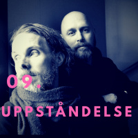 09. Uppståndelse