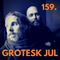 159. Grotesk jul