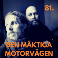 81. Den mäktiga motorvägen
