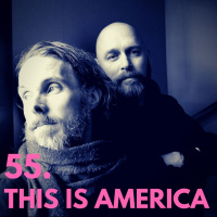 55. This is America