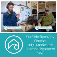 Medicated Assisted Treatment