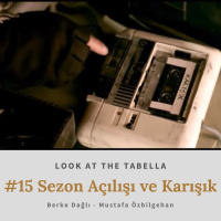 Look at the Tabella - Sezon Açılışı ve Karışık
