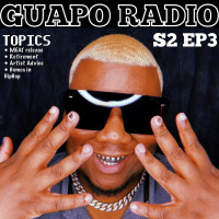 GUAPO RADIO S2 EP3