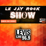 Le Jay Rock Show  | Cjmd 96,9 Fm Lévis | Lalternative Radiophonique