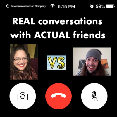 Real Conversations With Actual Friends