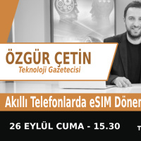 Akıllı Telefonlarda eSIM Dönemi | Bölüm553