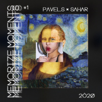 DJ PAVEL.S  DJ SAHAR - MEMORIZE MOMENTS 2020 #1