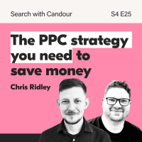 Save Money on SEO amp PPC Campaigns with Chris Ridley | Search With Candour