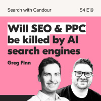 Will SEO amp Google Ads be killed by AI search engines? | Search with Candour with Greg Finn