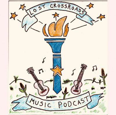Lost Crossroads Music Podcast