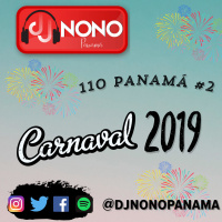 110 PANAMA #2 CARNAVAL 2019 DJNONOPANAMA