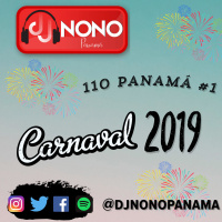 110 PANAMA #1 CARNAVAL 2019 DJNONOPANAMA