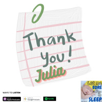 #964 Thank you Julia Let me bore you to sleep (Jason Newland) (27th January 2023)