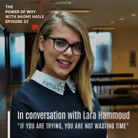 If You Are Trying, You Are Not Wasting Time with Lara Hammoud