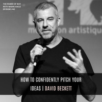 How to Confidently Pitch Your Ideas | David Beckett