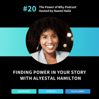 Finding Power in Your Story with Alyestal Hamilton