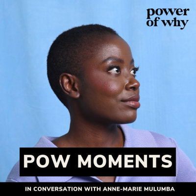 Power Of Why With Naomi Haile