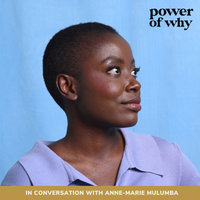 Power Of Why With Naomi Haile