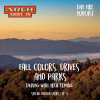 Arch About TN: Fall Colors-Drives-Parks! Ep. 5