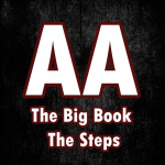 Alcoholics Anonymous - The Big Book, The Steps