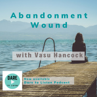 Abandonment Wound with Vasumati Hancock