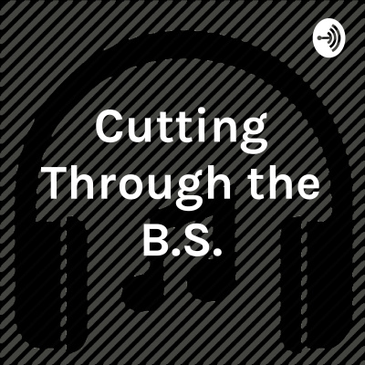 Cutting Through The B.s.