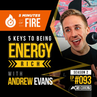 5MOF - 5 Keys to Being Energy Rich - ACEWEEKLY 093