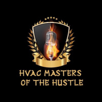 Episode #168- Best of Hvac Masters of the Hustle