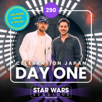Star Wars Celebration Japan 2025 DAY ONE // #290