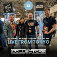 The Collectors Guild: Hasbro Star Wars Celebration 2025 Special - LIVE from Tokyo // #13