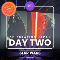 Star Wars Celebration Japan 2025 DAY TWO // #291
