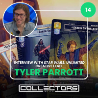 Interview with Star Wars: Unlimited CREATIVE LEAD Tyler Parrott // The Collectors Guild #14